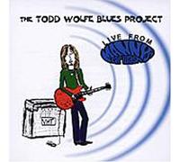 Live From Manny's Carwash by Todd Blues Project Wolfe
