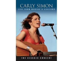 Live From Marthas Vineyard- The Classic Concert by Carly Simon