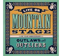 Live On Mountain Stage : Outlaws & Outliers