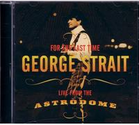 George Strait - For Last the Time: Live from the Astrodome
