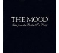 Live From the Boston Tea Party by The Mood