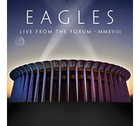 The Eagles – Live from the Forum MMXVIII – Coffret 2 CD + 1 DVD – Digipack