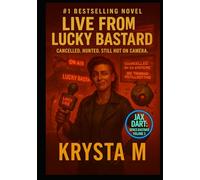 Live from the Lucky Bastard: Cancelled. Hunted. Still Hot on Camera.
