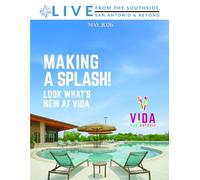 Live from the Southside Magazine - MAY 2026: Makeing a Splash - Look What’s New at VIDA