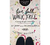 Live Full Walk Free Study Cindy Bultema, (Auteur)