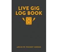 Live Gig Log Book: A compact/pocket size journal for live music lovers.