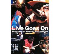 Live Goes On Dragon Ash Tour02