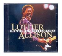 Luther Allison Live In Chicago (CD) Album