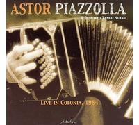 Piazzolla Astor - Live in Colonia, 1984 [Import]