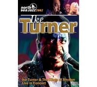 Ike Turner - Ike Turner & The Kings of Rhythm: Live in Concert