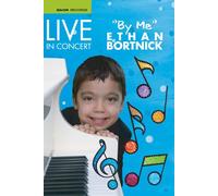 Live in Concert "by me" Ethan Bortnick
