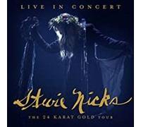 Stevie Nicks: Live in Concert: The 24 Karat Gold Tour