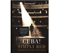 Simply Red – Cuba! – Live au Gran Teatro de La Havane (2005)