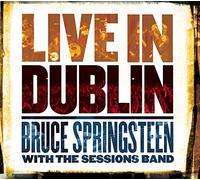 Bruce Springsteen with The Sessions Band – Live in Dublin – CD