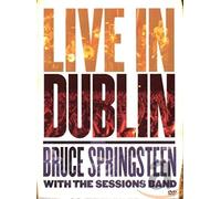Bruce Springsteen – with the Sessions band : Live in Dublin