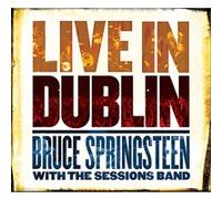 Bruce Springsteen with The Sessions Band – Live in Dublin – CD