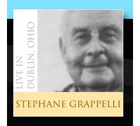 Live In Dublin, Ohio by Stephane Grappelli