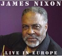 Live in Europe [Digipak] by James Nixon [CD] NEUF