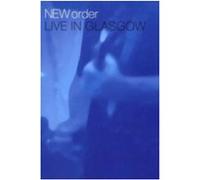 Live In Glasgow - New Order