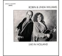Live in Holland by Robin & Linda Williams