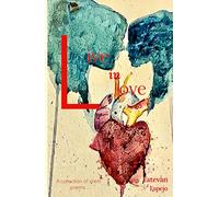 Live in Love: A Collection of Short Poems