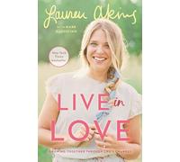 Live in Love – Growing Together Through Life's Changes