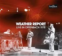 Weather Report – Live In Offenbach 1978