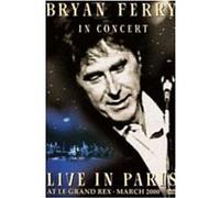 Bryan Ferry – In Concert - Live At Le Grand Rex – Mars 2000 – Virgin Mobile