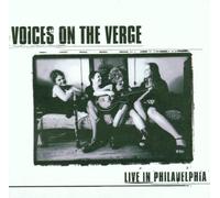 Live In Philadelphia by Voices On The Verge (2002-01-28)