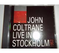 Live in Stockholm 1963 by John Coltrane