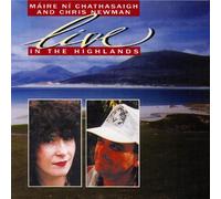 Live In The Highlands by NI CHATHASAIGH MAIRE/NEWMAN (2008-01-01)