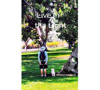 Live in the Light - A collection of poems expressing grief and love of my beloved husband.