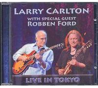 Larry Carlton - With Special Guest Robben Ford: Live in Tokyo [New CD]