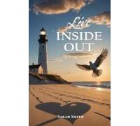 Live Inside Out Paperback Book By Sarah Smith