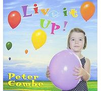 Peter Combe - Live It Up [Import]
