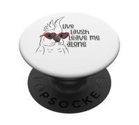 Live Laugh Leave Me Alone Perrot Fun PopSockets PopGrip Adhésif