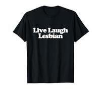 Live Laugh Lesbian Y2k Trendy LGBTQ Pride Funny Lesbian T-Shirt