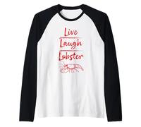 Live Laugh Lobster Lobstah Lover New England Wicked Manche Raglan