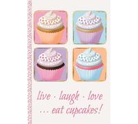 "Live Laugh Love Eat Cupcakes!" Journal/Diary/Notebook