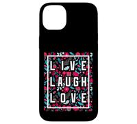Live Laugh Love Inspiration Cool Motivational Floral Quotes Coque pour iPhone 14 Plus