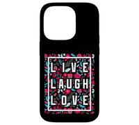 Live Laugh Love Inspiration Cool Motivational Floral Quotes Coque pour iPhone 14 Pro