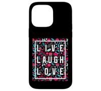 Live Laugh Love Inspiration Cool Motivational Floral Quotes Coque pour iPhone 14 Pro Max
