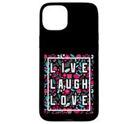 Live Laugh Love Inspiration Cool Motivational Floral Quotes Coque pour iPhone 15 Plus