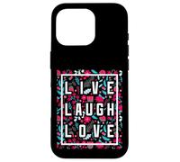 Live Laugh Love Inspiration Cool Motivational Floral Quotes Coque pour iPhone 16 Pro