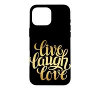 Live Laugh Love Tee Shirts, Inspiration Cool Quotes Graphic Coque pour iPhone 16 Pro Max