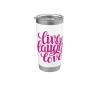 Live Laugh Love Tee shirts, Inspiration Cool Quotes Graphic Gobelet isotherme en acier inoxydable double paroi
