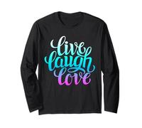 Live Laugh Love Tee Shirts, Inspiration Cool Quotes Graphic Manche Longue