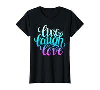 Live Laugh Love Tee Shirts, Inspiration Cool Quotes Graphic T-Shirt Graphique avec Valeur
