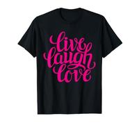 Live Laugh Love Tee Shirts, Inspiration Cool Quotes Graphic T-Shirt Graphique avec Valeur