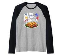 Live Laugh Lumpia Philippin Food Lover Philippines Flag Art Manche Raglan
